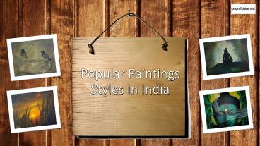 Famous Paintings Styles in India- 2015