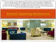 School Cleaning Melbourne PowerPoint PPT Presentation