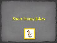 Short Funny Jokes