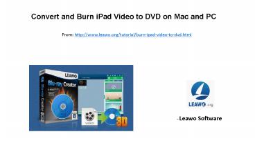 Convert and burn ipad video to dvd on mac and pc