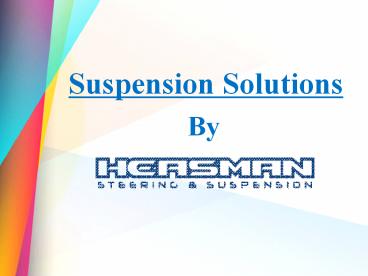 An overview of Suspension Kits