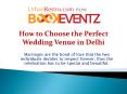 How to Choose the Perfect Wedding Venue in Delhi: PowerPoint PPT Presentation
