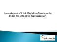 Importance of Link Building Services in India for Effective Optimization PowerPoint PPT Presentation