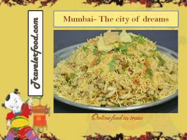 Mumbai- The city of dreams