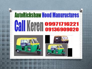Auto Rickshaw Hood Manufacturers in delhi,09136909020
