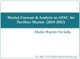 Market Forecast & Analysis on APAC Air Purifiers Market  (2015-2022) PowerPoint PPT Presentation