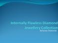 Internally Flawless Diamond Jewellery Collection by Sunny Diamonds PowerPoint PPT Presentation