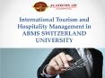 International Tourism and Hospitality Management in ABMS SWITZERLAND UNIVERSITY PowerPoint PPT Presentation