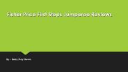 Fisher Price First Steps Jumperoo Reviews