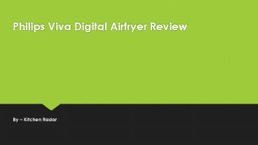 Philips Viva Digital Airfryer Review (1)
