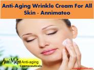Anti-Aging Wrinkle Cream For All Skin - Annimateo