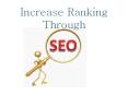 Increase Ranking Through Seo PowerPoint PPT Presentation