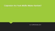 Calphalon No Peek Waffle Maker Review