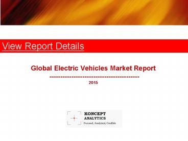 PPT – Global Electric Vehicles (EV) Market Report: 2015 Edition - New ...