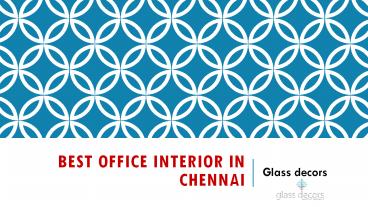 Best Office interior in chennai  | Glass decors