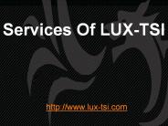 Services Of LUX-TSI