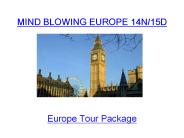 MIND BLOWING EUROPE 14N/15D