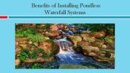 Top Benefits of Installing Pondless Waterfall Systems