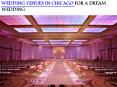 WEDDING VENUES IN CHICAGO FOR A DREAM WEDDING PowerPoint PPT Presentation