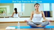 Best Yoga Poses for Weight Loss