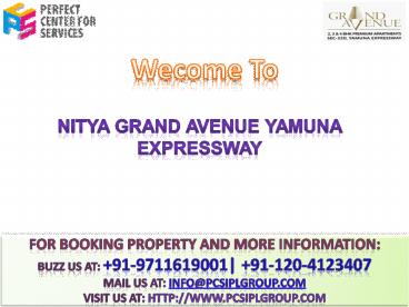 Nitya Group @@ +91-9711619001 ## Nitya Grand Avenue