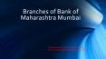 Branches of bank of maharashtra mumbai PowerPoint PPT Presentation