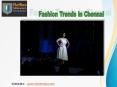 Fashion Designing Trends in Chennai PowerPoint PPT Presentation