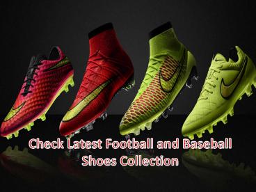 Check Latest Football and Baseball Shoes Collection
