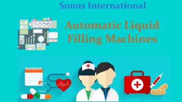 Complete introduce of automatic & semi-automatic liquid filling machine