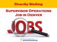 Diversityworking.com - Supervisor Operations Job in PA, Denver PowerPoint PPT Presentation