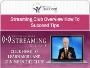 Streaming Club Overview How To Succeed Tips