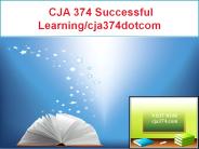 CJA 374 Successful Learning/cja374dotcom