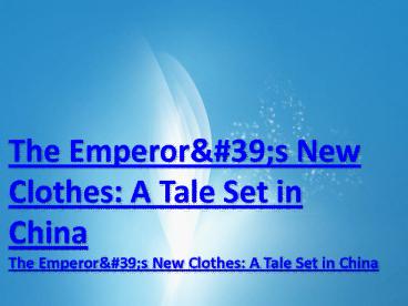 The Emperor's New Clothes: A Tale Set in China