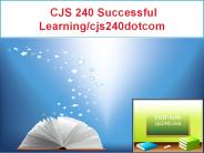 CJS 240 Successful Learning/cjs240dotcom