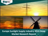Europe Sunlight Supply Industry: Detailed Analysis & Research Report
