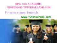 BPA 303 Academic professor/tutorialrank.com