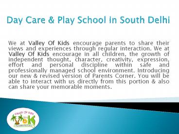 Day Care & Play School in South Delhi