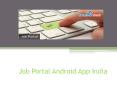 Job Portal Android App India PowerPoint PPT Presentation