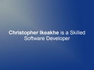 Christopher Ikeakhe is a Skilled Software Developer