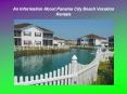Panama City Beach Vacation Rentals Perfectly Combines Beauty and Comforts PowerPoint PPT Presentation