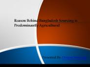 Reason Behind Bangladesh Sourcing is Predominantly Agricultural