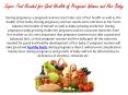 Super Food Needed for Good Health of Pregnant Women and Her Baby PowerPoint PPT Presentation