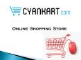 Shop Essential Products from Cyankart.com