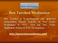 Ben Turshen - Vedic Meditaion in NYC PowerPoint PPT Presentation