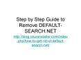 Step by Step Guide to Remove DEFAULT-SEARCH.NET PowerPoint PPT Presentation