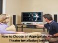 How to Choose an Appropriate Home Theater Installation Service PowerPoint PPT Presentation