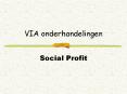 VIA onderhandelingen PowerPoint PPT Presentation