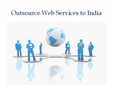 Outsource web services to India