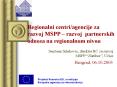 Regionalni centri/agencije za razvoj MSPP  PowerPoint PPT Presentation