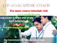 EED 415 ACADEMIC COACH / UOPHELP